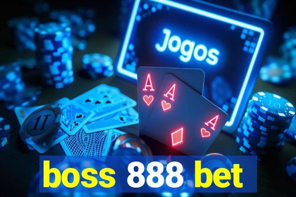 boss 888 bet